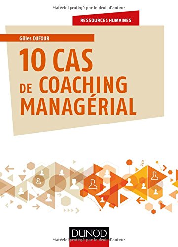 Télécharger 10 cas de coaching managérial Livre PDF Gratuit