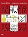 Produktbild Total alles über die Schweiz / The Complete Switzerland