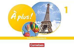 À plus ! Neubearbeitung - Französisch als 1. und 2. Fremdsprache - Ausgabe 2020 - Band 1: Vokabeltaschenbuch