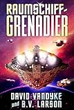 Image de Raumschiff-Grenadier: Mech, Space Marine, Space Fleet (Galaktische-Befreiungskriege-Serie 1)