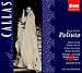 Produktbild Donizetti: Poliuto (complete opera live 1960) with Maria Callas, Franco Corelli, Antonino Votto, Orchestra & Chorus of La Scala, Milan (2004-02-12)
