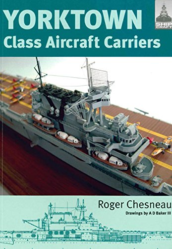 Preisvergleich Produktbild Yorktown Class Carriers (Shipcraft, Band 3)