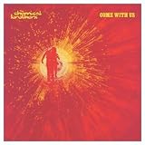 Come With Us - The Chemical Brothers
