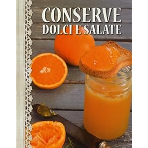 Conserve dolci e salate