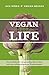 Vegan for Life: Der Leitfaden für ein gesundes, fittes Leben und einen pflanzenbasierten Ernährungsstil by 