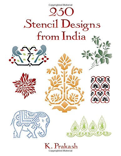 Preisvergleich Produktbild 250 Stencil Designs from India (Dover Design Library)
