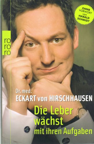 Cover zum Buch Die Leber wächst mit ihren Aufgaben: ...