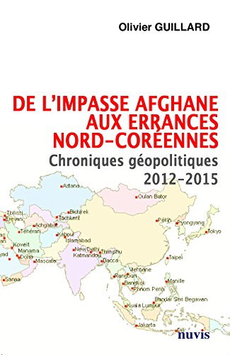De l'impasse afghane aux errances nord-coréennes De l'impasse afghane aux errances nord-coréennes