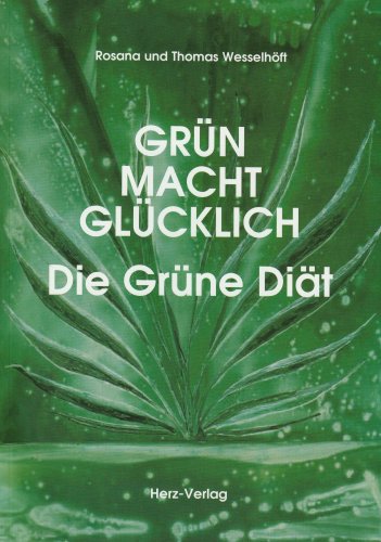 Download Grün macht glücklich - Die Grüne Diät Download Grün macht glücklich - Die Grüne Diät
