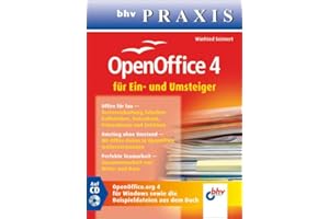 OpenOffice 4: für Ein- und Umsteiger (bhv Praxis)
