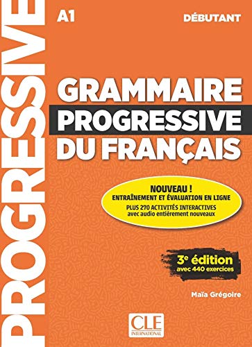Grammaire progressive du françaisNiveau débutant Buch + AudioCD: Niveau débutant, 2ème édition avec 440 exercices