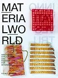 Material World: Innovative Structures and Finishes for Interiors by