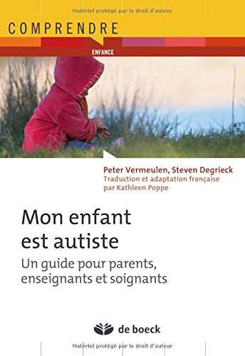 Download Mon enfant est autiste : Un guide pour parents, enseignants et soignants Download Mon enfant est autiste : Un guide pour parents, enseignants et soignants