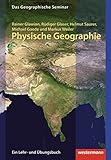 Image de Physische Geographie: 2. Auflage - Neubearbeitung 2012: without CD-ROM