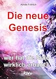 Image de Die neue Genesis: wer hat die Erde wirklich erbaut?