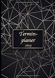 Terminplaner 2019: Plane, Organisiere und Notiere deinen Alltag im neuen Jahr 2019 - Terminkalender und Planer by 