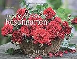 Im duftenden Rosengarten 2013 / Rosen Gardens 2013 / Roseraies 2013 by 