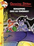 Geronimo Stilton, Tome 55 : Kidnapping chez les ténébrax