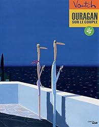 Ouragan Sur Le Couple Voutch Babelio Ouragan Sur Le Couple Voutch Babelio