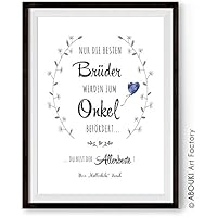 ABOUKI hochwertiger Kunstdruck - ungerahmt - „Nur die besten Brüder werden zum Onkel befördert...“ personalisierter Druck, individuelles Geschenk für den Bruder / Onkel, Geschenkidee