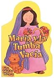 Image de Maria y la tumba vacia / Mary and the Empty Tomb (Mis Amigos De La Biblia)
