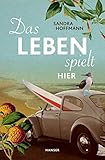Das Leben spielt hier by 