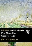 Karl Marx: Eine Studie. pp. 6-82 by 