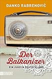 Image de Der Balkanizer: Ein Jugo in Deutschland (Taschenbücher)
