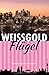 Cover zum Buch Weißgold-Flügel
