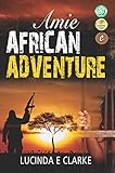 Image de Amie: African Adventure (English Edition)