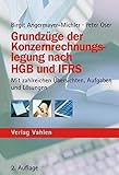 Image de Grundzüge der Konzernrechnungslegung nach HGB und IFRS: mit zahlreichen Übersichten, Aufgaben und Lösungen