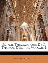 Somme Theologique De S Thomas D Aquin Tome 1 Babelio