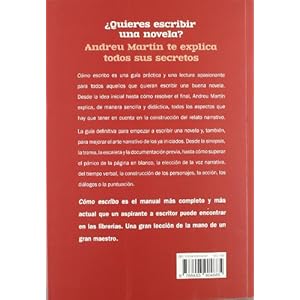 Cómo escribo. Las reglas del juego: Una guía práctica y apasionante para escribir una buena novela