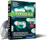 TYPO3 4.0: Praxiswissen für Entwickler: TypoScript, Extensions, Templates. Inkl AJAX-Funktionalitäten in TYPO3 (Galileo Computing) by 