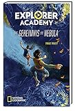 Explorer Academy - Das Geheimnis um Nebula by 