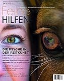 pferde freunde fürs leben zeitschrift abo  Feine Hilfen, Ausgabe 34 (Feine Hilfen / Das Bookazin für den verantwortungsvollen Umgang mit Pferden)