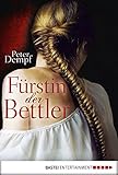 Fürstin der Bettler: Historischer Roman (Historische Liebesromane. Bastei Lübbe Taschenbücher)