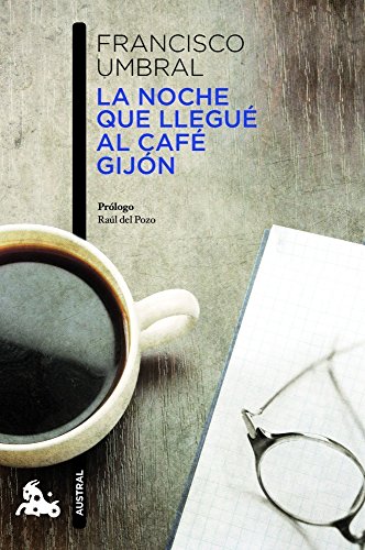 La noche que llegué al Café Gijón (Contemporánea, Band 1)