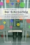 Der Schirnerfolg: Die »Schirn Kunsthalle Frankfurt« als Modell innovativen Kunstmarketings. Konzepte - Strategien - Wirkungen (Schriften zum Kultur- und Museumsmanagement) by 