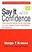 SAY IT WITH CONFIDENCE (English Edition) by 