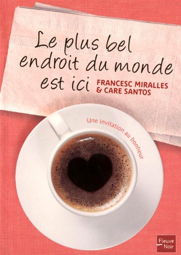 couverture de : Le plus bel endroit du monde est ici