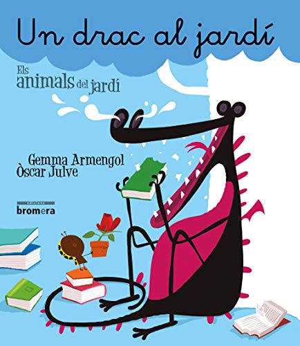 Un drac al jardí: 13 (Els animals del jardí)