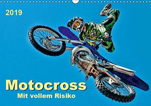 Motocross - mit vollem Risiko (Wandkalender 2019 DIN A3 quer): Motocross, faszinierender Extremsport mit spektakulären Sprüngen (Monatskalender, 14 Seiten ) (CALVENDO Sport)