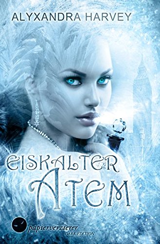 Eiskalter Atem (Das Vermächtnis der Lovegroves)