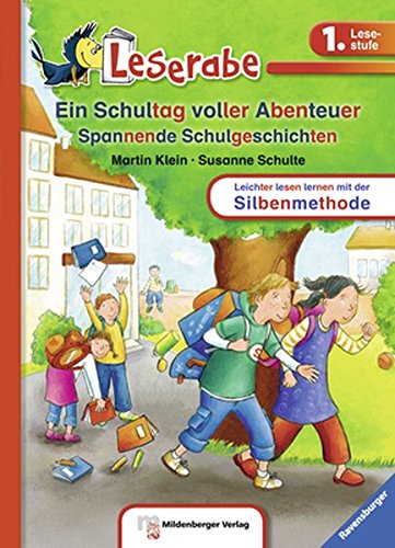 Download Ein Schultag voller Abenteuer: Spannende Schulgeschichten (Leserabe mit Mildenberger Silbenmethode)
