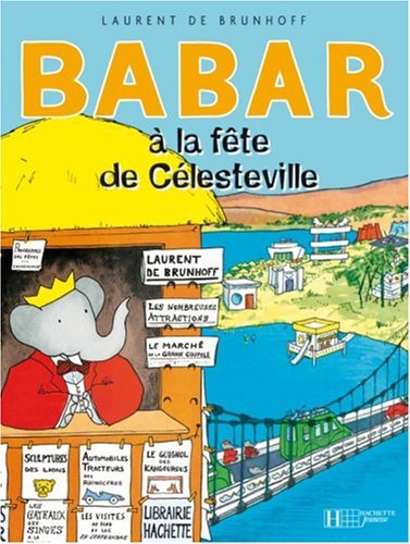 couverture de : Babar &agrave; la f&ecirc;te de C&eacute;lesteville