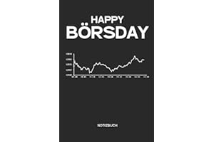 Happy Börsday Notizbuch: Aktien und Börse Notizbuch | Geschenk für Banker, Trader, Aktionäre und Broker, Arbeitskollegen, Frauen und Männer die an der ... mit Punktraster zum Schreiben oder Zeichnen