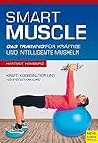 Image de Smart Muscle: Das Training für kräftige und intelligente Muskeln