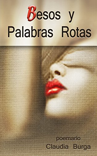 Download Besos y Palabras Rotas: con cuerpo y alma Download Besos y Palabras Rotas: con cuerpo y alma