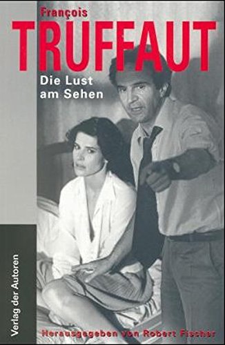 Die Lust am Sehen (Filmbibliothek) Die Lust am Sehen (Filmbibliothek)